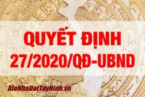 Quyết định 27/2020/QĐ-UBND quy định hệ số điều chỉnh giá đất trên địa bàn tỉnh Tây Ninh năm 2020