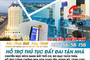 Thủ tục sang tên sổ đỏ tại Tây Ninh mới nhất: Hồ sơ, chi phí và thời gian thực hiện